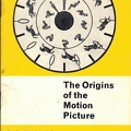 The Origins of the Motion Picture, 2<sup>e</sup> éd. - 1964<br />D.B. Thomas<br />(BIB0219)