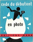 Code (Le) du débutant en photo
