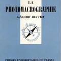 La photomacrographie (2<sup>e</sup> éd.)<br />Gérard Betton<br />(BIB0243)