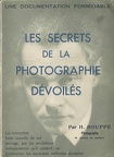 Les secrets de la photographie dévoilés - ~ 1935H. Houppé(BIB0256)