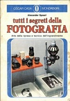 Tutti segretti della fotografiaAlexander Spoerl(BIB0321)