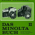 Das Minolta-Buch II: Spiegelreflex-Kameras, XM, XE1, XE5, XM-Motor und ganzes System<br />Josef Schiebel<br />(BIB0367)