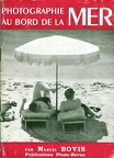 Photographie au bord de la merMarcel Bovis, Willy Ronis(BIB0414)