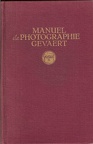 Manuel de photographie Gevaert (10e éd.)(BIB0422)