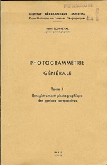 Photogrammétrie générale, Tome 1 - 1972Henri Bonneval(BIB0427)