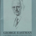 George Eastman, a brief biography of the founder of Eastman Kodak Company<br />O.N. Solbert<br />(BIB0436)