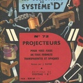 Système D : Projecteurs pour vues fixes,... - 1960<br />(BIB0450)