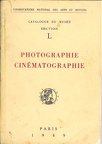 CNAM: Catalogue du musée, section L, Photographie, cinématographie(BIB0504)