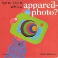 Qui se cache dans l'appareil photo - 1996<br />Vincent Bourgeau<br />(BIB0513)