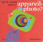 Qui se cache dans l'appareil photo - 1996Vincent Bourgeau(BIB0513)