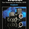 Rollei: Vom Heidoscop zur Rolleiflex 6008<br />Udo Afalter<br />(BIB0553)