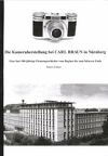 Die Kameraherstellung bei Carl Braun in NürnbergWalter Zellner(BIB0633)