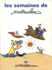 Les semaines de Dubouillon N° 10alain Dubouillon(BIB0685)