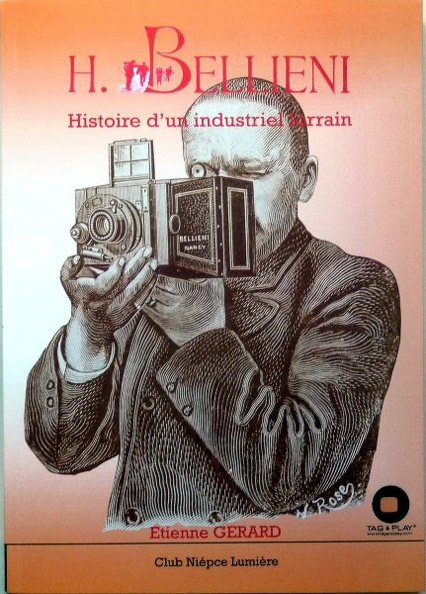 H. Bellieni, Histoire d'un industriel lorrainÉtienne Gérard(BIB0722)