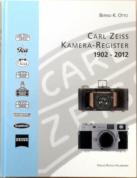 Carl Zeiss Kamera-Register 1902-2012Bernd K. Otto(BIB0834)