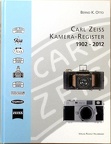 Carl Zeiss Kamera-Register 1902-2012Bernd K. Otto(BIB0834)