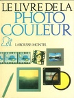 Le livre de la photo couleurAdrain Bailey, Adrian Holloway(BIB0838)