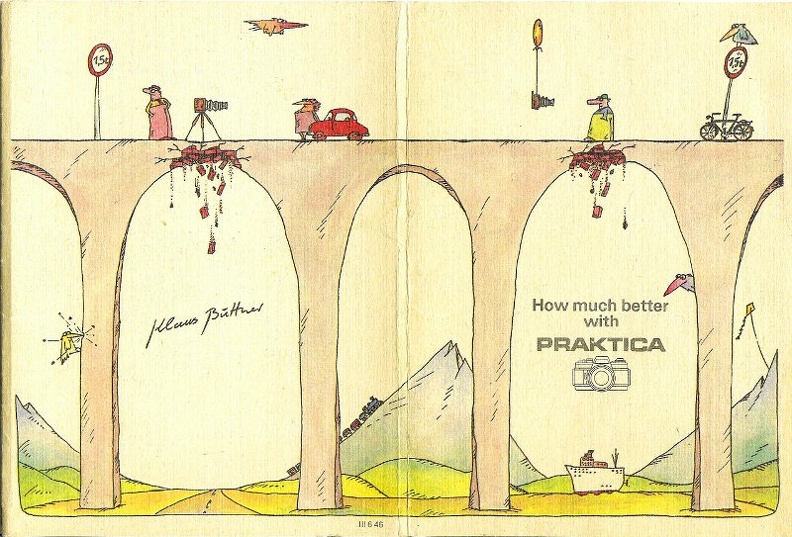 How much better with Praktica , pochette pour les 10 cartes
CAP1036_01
-
Pub photo: Pentacon
Texte recto: ?
Texte verso: ?
Vue recto: ?
Date: -1989
Pays: Allemagne
Editeur / imprimeur: -
Type: ?
Fête: -
Dos: ?
Ecrite: ?; Timbre: ?; Date d'oblitération / lieu: ?
Forme: ?
Format: 3 volets
Appareil présenté: ?
Référence: Nr. Ag 29/172/89 III/6/46 489 10000 185
Commentaires:
CAP1036_01.jpg