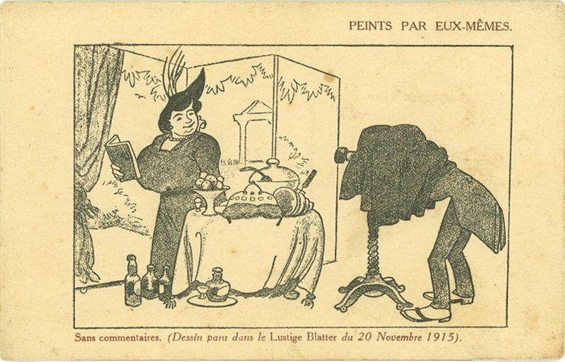 « Peints par eux-mêmes. »
Sans commentaires
Texte recto : ...
« Dessin paru dans le Lustige Blatter du 20 novembre 1915. »
Texte verso : -
Vue recto : Dessin en noir et blanc.
Date : 1915
Pays : France
Éditeur : P. J. Gallais et Cie, Paris
Type : CPAFête : -
Dos : divisé
Écrite : ouiTimbre : -
Date : 4.1918Lieu : -
Forme : bords droits, coins carrésFormat : 140 x 89 mm
Matériel présenté : chambre sur pied, voile
Référence : 117
Commentaires : -
Liens web : -
N° inventaire : CAP1648_01
CAP1648_01.jpg