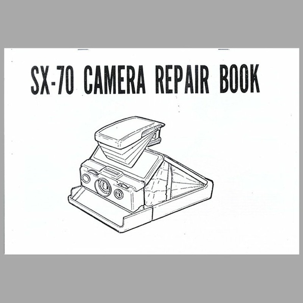 SX-70 Camera repair book (Polaroid)(MAN0538)