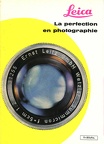 Leica, la perfection photograhique (Leitz) - 1961(PUB0086)