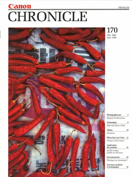 N° 170 de 12.1992
Table des matières :
- Tour d'horizon.
- Les professionnels de Barcelone gâtés (J.O.).
- Publicité Canon primée à New-York et Londres.
- La technologie au service des artistes contemporains.
- Micro USM plus compact.
- Ron May : splendeur automnale.
- L'usine de Taïwan sur la voie de la localisation.
- Lotte Canon Co., Ltd.
- Imprimante BJ-A1.
- Caméscope EX1Hi au sommet du monde.
- Plastique ou céramique?
- Canon EOS 5.
- Japon : l'industrie du mariqge se porte bien.
Pages : 20
Format : 210 x 280 mm
ISSN : 0285-5135
Commentaires :
REV-CC0170.jpg
