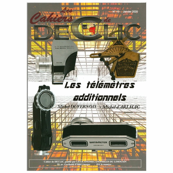 Les Cahiers de Déclic n° 10.
(Michel Duvernois, Michel d'Arlhac).
Vous voulez acheter cet ouvrage ?
Éditeur : Iconomécanophiles du LimousinISSN : 1294-2898
Date : 2020Numéro : 10
Pays : FranceLangue : français
Format : 210 x 297 mmPoids : 300 g
Pages : 68
ISSN : 1294-2898
Table des matières : - Avant-propos.
- Introduction.
- De la nécessité de mesurer la distance.
- De l'acquisition de la netteté.
- Télémètres additionnels à mise au point sur dépoli.
- Télémètres à pente.
- Télémètres optiques à superposition d'images.
- Télémètres optiques à champ coupé.
- Tableau des pays d'origine des télémètres.
- Bibliographie et remerciements.
Publicités : -
Commentaires : -
Liens web : -
N° inventaire : REV-DCh010
REV-DCh010.jpg
