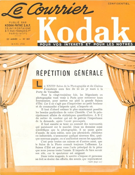 N° 262 de 3.1952
Table des matières :
- Kodak Pathé a 25 ans
- Collection Kodak printemps 1952
- Nouveaux papiers: Velox, Bromesko, Kodabrom, Avra, Royal
- Nouveau révélateur: Durol, Dektol, Selectol, STC
Pages : 8
Format : 210x272 mm
Commentaires :
Quelques pages de la revue :
REV-KL0262.jpg