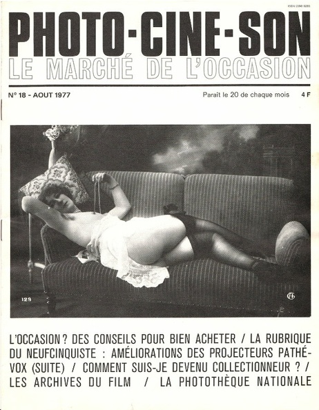 N° 18 de 8.1977
Publicités:
-
Table des matières:
- L'occasion? des conseils pour bien acheter (L. Risse): Les réflex 24x36 à obturateur central
- La rubrique du neufcinquiste (P.F. Berger)
- Chronologie du Leica à vis 1925 à 1960
- Comment suis-je devenu collectionneur? (Pierre Bris): Franceville, Kombi
- Les archives du film au service des collectionneurs (J.C. Maillet)
- La phonotèque nationale (C. Gendre)
Pages: 16
Format: 210x270 mm
Commentaires: -
REV-PC0018.jpg