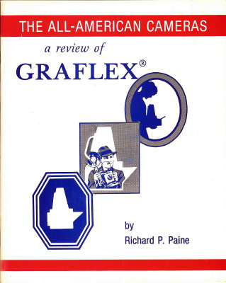 The all-american cameras : A review of Graflex (2e éd.)(BIB0154)