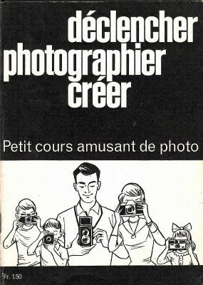 Déclencher, photographier, créer, Petit cours amusant de photo(BIB0155)