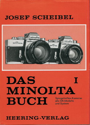 Das Minolta-Buch I : Spiegelreflex-Kameras, alle SR-Modelle und System (SRT303b, SRT101b)Josef Schiebel(BIB0366)