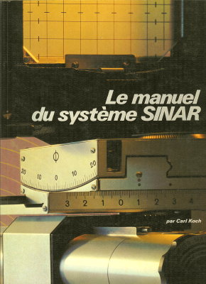 Le manuel du système (Sinar) - 1974Carl Koch(BIB0453)