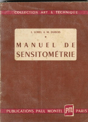 Manuel de sensitométrie (3e éd.)L. Lobel, M. Dubois(BIB0547)