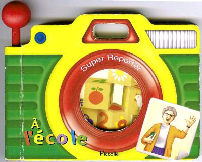 Super Reporter à l'école - 2005(BIB0626)