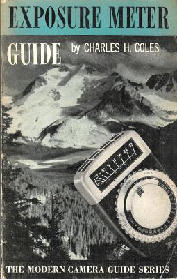 Exposure meter guide (2e éd.)Charles H. Coles(BIB0647)